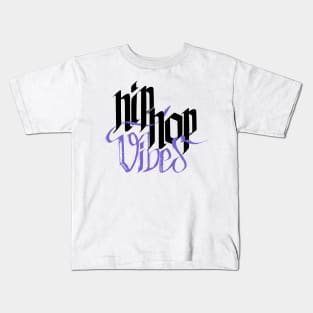 Hip Hop Vibes Kurzarm Schwarz HipHop Streetwear Kids T-Shirt